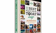 Lonely Planet The Best Place to be Today by Lonely Planet 4702