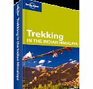 Lonely Planet Trekking in the Indian Himalaya travel guide by