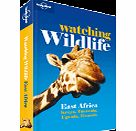 Lonely Planet Watching Wildlife East Africa by Lonely Planet