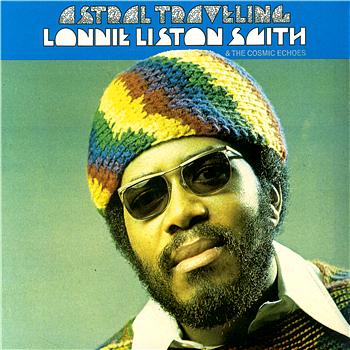 Lonnie Liston Smith Astral Traveling
