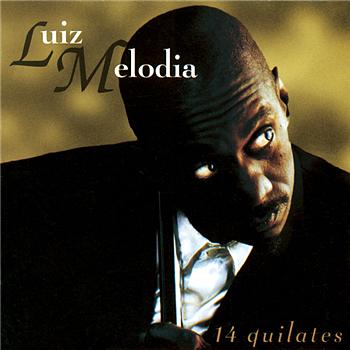 Luiz Melodia 14 Quilates