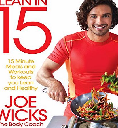 Macmillan Lean in 15: 15 Minute Meals and Workouts to Keep You Lean and Healthy