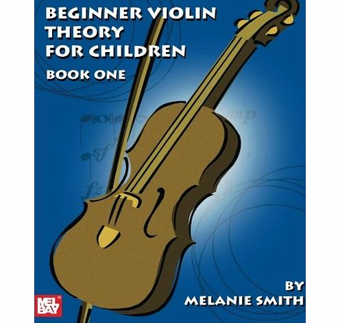 Mel Bay Beginner Violin Theory, 1