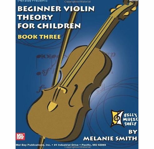 Mel Bay Beginner Violin Theory For Children, Book 3