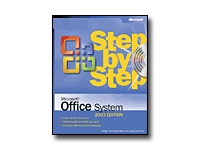 Microsoft MS Press Microsoft Office System Step by Step -- 2003 Edition
