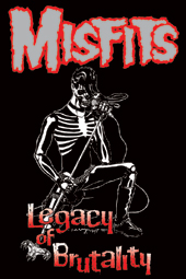 Misfits, The The Misfits Legacy Of Brutality Poster