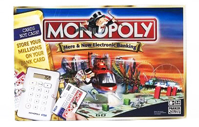 Monopoly Here and Now Electronic Banking