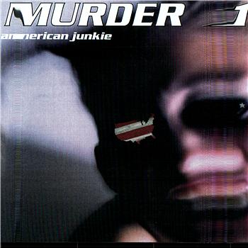 Murder 1 American Junkie