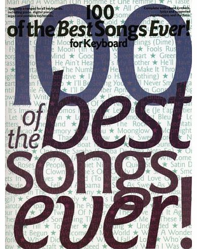 Music Sales 100 of the Best Songs Ever!: For Keyboard