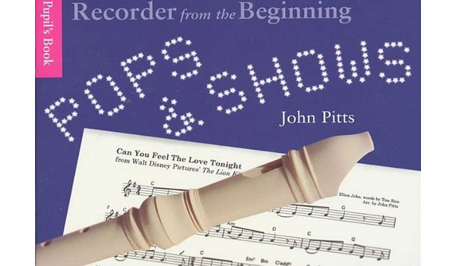 Music Sales Recorder from the Beginning: Pops and Shows - Pupils Book