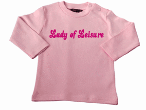 Lady of Leisure Cute Baby T-shirt by