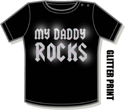 My Daddy Rocks Glitter Cool Slogan Baby T-shirt