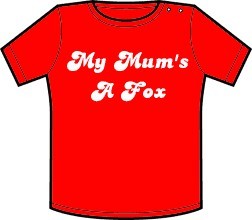 My Mum's A Fox Baby Slogan Baby T-shirt by