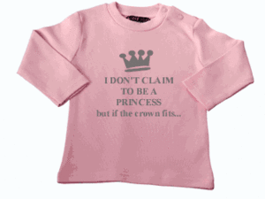 Princess Slogan Baby T-shirt by Nappy Head Funky