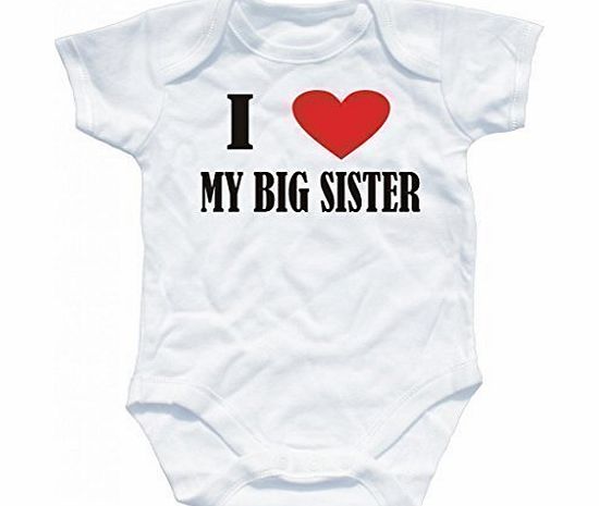 Naughtees clothing - I love my Big Sister white 0-3 months babygrow