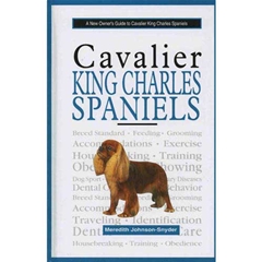 Cavalier King Charles Spaniel: A New Ownerand#39;s Guide Book