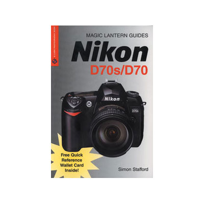 Nikon D70s/D70 Magic Lantern Guide Book