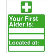 Inch.Your First Aider IsInch. PVC Sign
