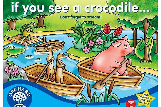 if you see a crocodile