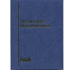 PADI The Law and the Diving Professional