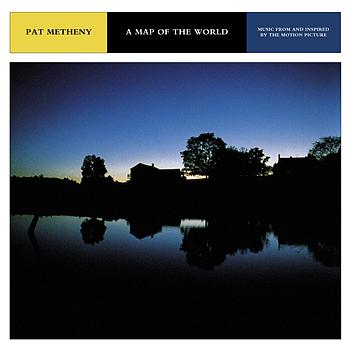 Pat Metheny A Map Of The World-Music From And Inspired By The Motion Picture