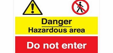 Perfect Safety Signs Multi-Purpose Safety Sign - Danger Hazardous Area / Do Not Enter (1mm Rigid Plastic / 400x300mm)