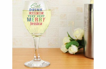 Personalised Eat Drink and Be Merry Wine Glass