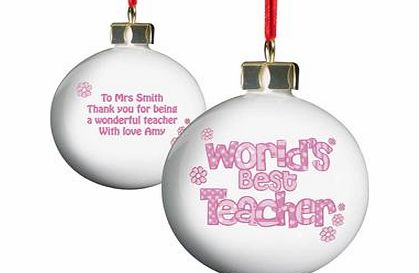 Personalised Pink Worlds Best Teacher Bauble