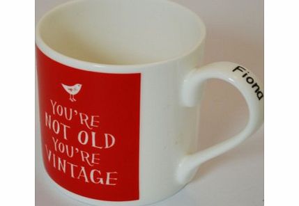 Youre Not Old Youre Vintage Mug