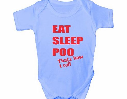 Print4U Eat Sleep Poo~Funny Babygrow~Babies Gift Boy/Girl Vest Babies Clothing ~ Birthday 0-3 blue