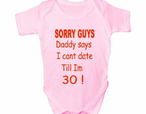 Print4U Sorry Daddy Says~Funny Babygrow~Babies Gift Boy/Girl Vest Babies Clothing 6-12 pink