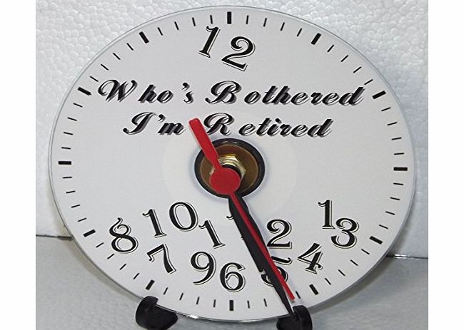 WHOS BOTHERED IM RETIRED * A CD/DVD (12 cm diameter) SIZED NOVELTY CD QUARTZ WALL CLOCK WITH FREE BATTERY AND DESK STAND * CAN BE PERSONALISED