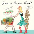 Sarah Gibb Eco-Chic Greetings Card - Green Is The New Black