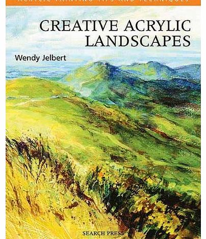 Search Press Creative Acrylic Landscapes (Acrylic Painting Tips 