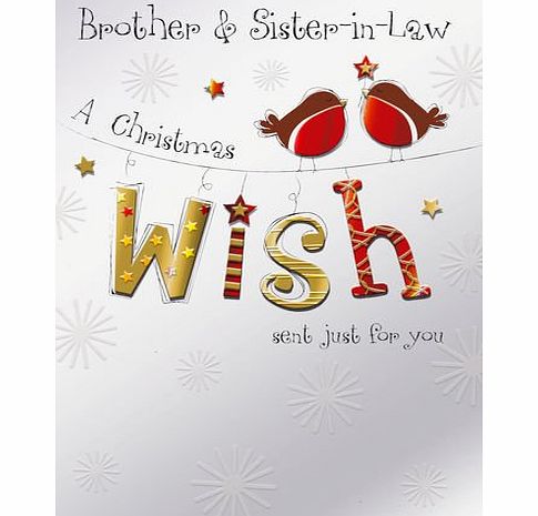 Second Nature `` Brother amp; Sister-in-Law, A Christmas Wish Sent For You `` Quality Embossed Christmas Card - XTF079