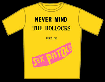 Never Mind The Bollocks T-Shirt