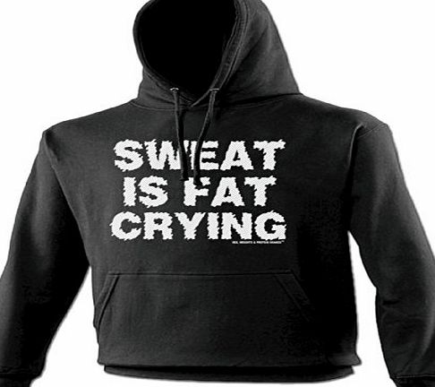 Sex Weights Protein Shakes SWEAT IS FAT CRYING (L - BLACK) NEW PREMIUM HOODIE - slogan funny clothing joke novelty vintage retr