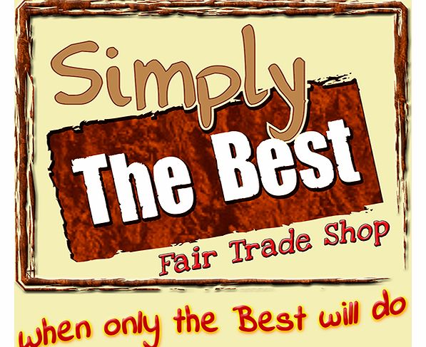 Simply The Best Fair Trade Shop Simply The Best FairTrade Shop