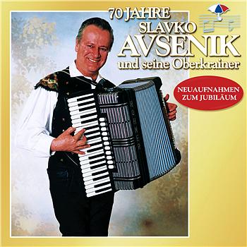 Slavko Avsenik Und Seine Oberkrainer 70 Jahre Slavko Avsenik Und Seine Oberkrainer