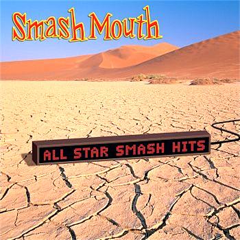 Smash Mouth All Star Smash Hits