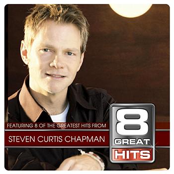 Steven Curtis Chapman 8 Great Hits Steven C Chapman