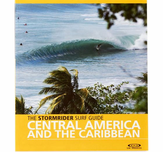 Stormrider The Guide Central America And The