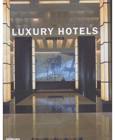 teNeues Luxury Hotels America (Luxury)