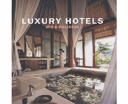teNeues Luxury Hotels Spa and Wellness Resorts