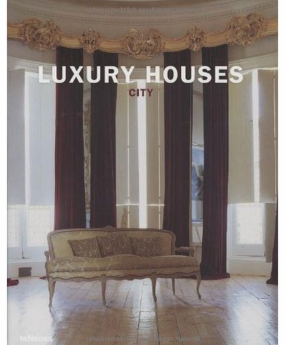 teNeues Luxury Houses City (Luxury Hotels)