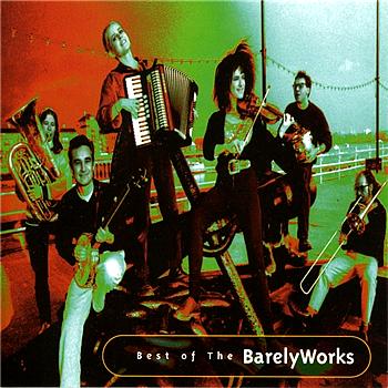 The Barelyworks Best Of The Barelyworks