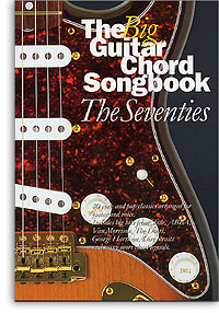 the Big Guitar Chord Songbook: The Seventies