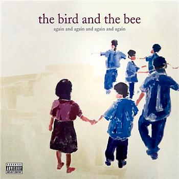 the bird and the bee again and again and again and again ep