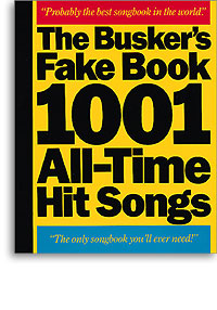 The Buskers Fake Book: 1001 All-Time Hit Songs