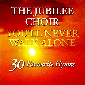 The Jubilee Choir 30 Favourite Hymns